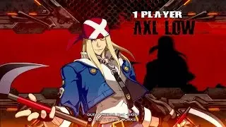 Guilty Gear Xrd Sign | Axl Low - All Colors, Intro, Instant Kill, Victory Pose