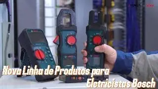 Nova linha de produtos para Eletricistas Bosch