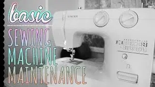 Basic Sewing Machine Maintenance - how to clean and oil your sewing machine