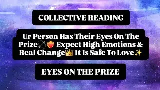 Ur Person Has Their Eyes On The Prize🏹❤️‍🔥 Expect High Emotions & Real Change👑 It Is Safe To Love✨️