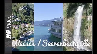 Weesen / Seerenbachfall / Walensee / Drone View: Top places to see / DJI Phantom 4 / DJI Osmo