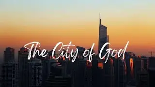 City of God // Ps Gary Dunahoo