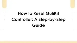 How to Reset GuliKit Controller: A Step-by-Step Guide