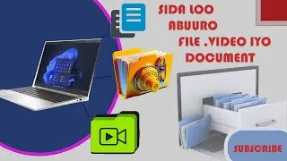 SIDA LOO ABUURO FOLDER AMA DOCUMENT || HOW TO CREATE FILE OR TEXT DOCUMENT || BARASHADA COMPUTER KA