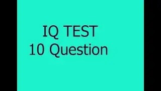 IQ Test: 10 Questions