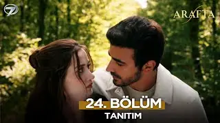 Arafta Dizisi 24. B&ouml;l&uuml;m Fragmanı | 2 Ocak 2026