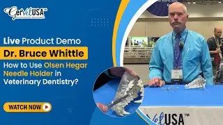 Dr. Bruce Whittle Demonstrates the Use of Olsen Hegar Needle Holder in Vet Dentistry!