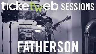 Electric Fields Present: Fatherson - Foreign Waters - TicketWeb Session