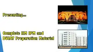 IIM IPM, DUJAT Complete Preparation Material | Sheets | Videos | IIM Indore | IIM Rohtak | DU | IPU