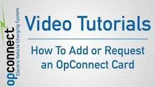 OpConnect Video Tutorial: Adding or Requesting an OpConnect Card