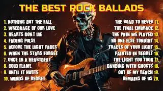 Eternal Rock Ballads Playlist 💔 Immortal Songs You&rsquo;ll Never Forget
