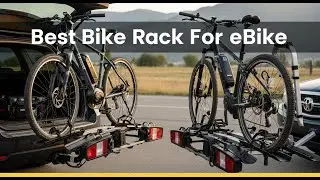TOP 5 BEST Bike Rack For Ebike 2025 | Bike Racks For Ebikes &ndash; Here&rsquo;S What Worked