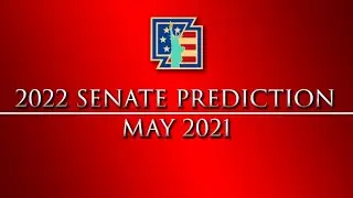 2022 Senate Prediction [May 2021]