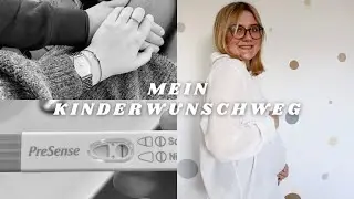 Mein Kinderwunschweg 🌈 (Fehlgeburt, Schwangerschaftsabbruch 👼 & meine aktuelle Schwangerschaft 🤰)