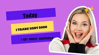 I deposit USDT5000 now I get profit USDT5999.9 Come and trade with professional teacher & get profit