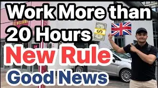 Students can work more than 20 Hours | Good News | Study in UK Universities