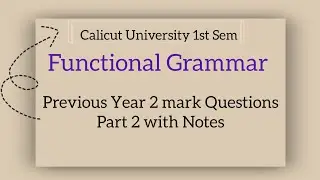 Calicut University 1st sem Functional Grammar previous Year 2 mark Questions Part 2 with Notes