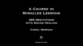 ACIM+ Sound Healing: Lesson #132