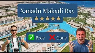 Xanadu Makadi Bay, Hurghada - ✅ PROS & ❌ CONS