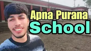 🥹 10 Saal Baad Apne Purane School Gaya | Old School Memories Vlog