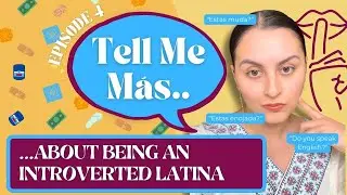 Tell Me M&aacute;s...About Embracing My Latina Introvert Identity: Celebrating the Power of Quiet Strength