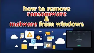 How to Remove Ransomware And Malware from Windows &ndash; Complete Guide