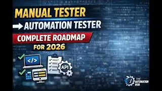 Automation Testing Roadmap 2026 &mdash; Step-by-Step Guide for Beginners