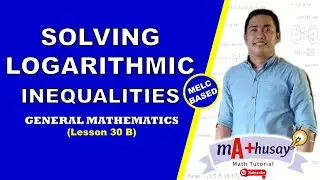 SOLVING LOGARITHMIC INEQUALITIES (FILIPINO) || Paano mag-SOLVE ng LOGARITHMIC INEQUALITIES?|Mathusay
