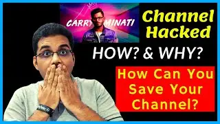 CarryMinati Youtube Channel Hacked | How You Can Save Your Channel From Hacker &ndash; Explained
