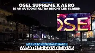 Osel Supreme X Aero is an outdoor ultra bright led screen