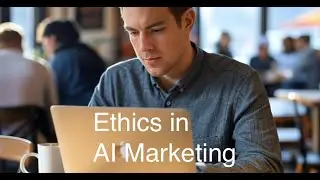 Ethics in AI Marketing