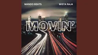 Movin'