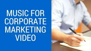 Positive Instrumental Music For Business Promotion Video - Our Corporate Story