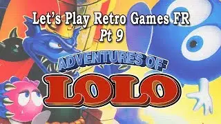 Retrogaming Fran&ccedil;ais [Adventures of Lolo | Playthrough Pt9]