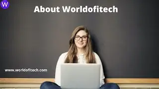 About Worldofitech | Welcome to Worldofitech