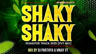 SHAKY SHAKY REMASTER MIX  🎶 | UNRELEASED TRACK 2K25 | [PVT MIX] &copy;️