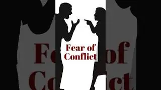 Fear of Conflict
