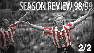 Sunderland A.F.C 1998-99 Season Review (Part 2 of 2)