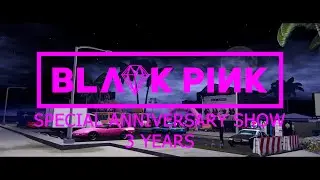 Blackpink SL 3 years - Special Anniversary Show - Secondlife Metaverse