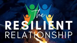 The Resilient Relationship&trade; by LIG Coaching