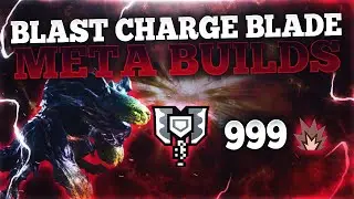 TOP 3 BLAST CHARGE BLADES | Endgame Damage & Comfort Builds | MHW Iceborne