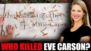 The Bright Student Who Vanished Forever ' The Eve Carson Murder Case | UK Crime Documentary