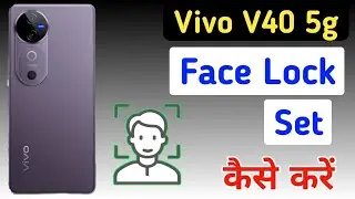 Vivo v40 5g face lock setting / Vivo v40 5g me face unlock kaise lagaen / Vivo v40 5g