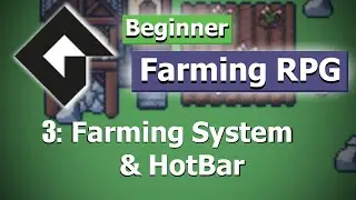 GameMaker: Farming RPG (Part 3: Farming System and HotBar)
