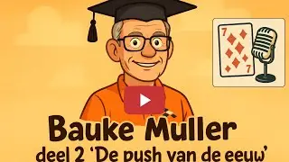 Bauke Muller, deel 2: 'De Push van de Eeuw'