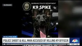 What we know about K-9 killed by suspect in Burbank