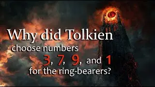 Why did Tolkien choose numbers 3,7,9, and 1 for the ring-bearers?
