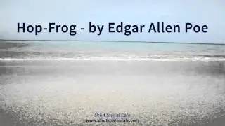 Hop Frog   by Edgar Allen Poe