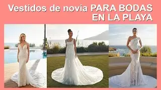 Trajes de novia / VESTIDOS DE NOVIA PLAYA #bodas #ceremonias #vestidosdenoiva