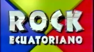 ROCK ECUATORIANO Documental realizado en 1998